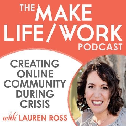 Creating Online Community During Crisis With Lauren Ross